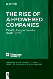 Icon image The Rise of AI-Powered Companies