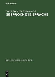 Icon image Gesprochene Sprache: Eine Einführung in Forschungsansätze und Analysemethoden
