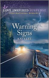 Icon image Warning Signs: A Romantic Thriller