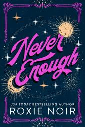 Icon image Never Enough: A Fake Relationship Romance