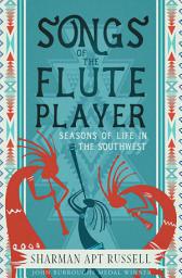 Icon image Songs of the Fluteplayer: Seasons of Life in the Southwest