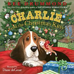 Icon image Charlie and the Christmas Kitty: A Christmas Holiday Book for Kids