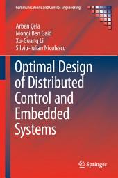 Icon image Optimal Design of Distributed Control and Embedded Systems