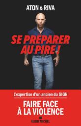 Icon image Se préparer au pire