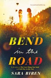 Icon image Bend in the Road: A Novel
