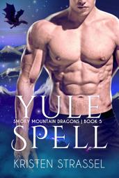 Icon image Yule Spell: A Dragon Shifter and Goddess Small Town Paranormal Romance