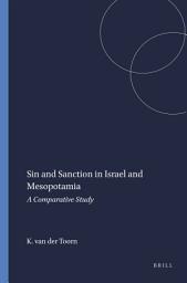 Icon image Sin and Sanction in Israel and Mesopotamia: A Comparative Study