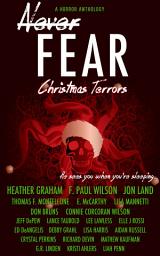 Icon image Never Fear - Christmas Terrors: He Sees You When You're Sleeping...
