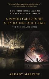 Icon image A Memory Called Empire and A Desolation Called Peace: The Teixcalaan Series