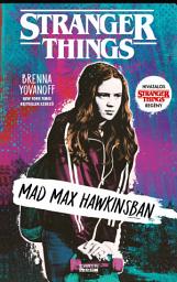Icon image Mad Max Hawkinsban: Stranger Things