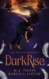 Icon image DarkRise: A Paranormal Angel Romance