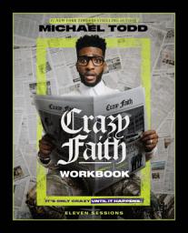 Icon image Crazy Faith Workbook: It’s Only Crazy Until It Happens