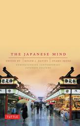 Icon image Japanese Mind: Understanding Contemporary Japanese Culture