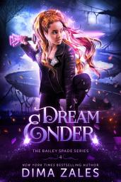 Icon image Dream Ender (Bailey Spade Series Book 4)