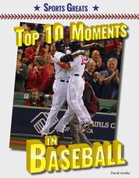 Icon image Top 10 Moments in Baseball