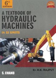 Icon image A Textbook of Hydraulic Machines