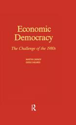 Icon image Economic Democracy: The Challenge of the 1980's: The Challenge of the 1980's