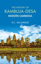 Icon image The History of Kambuja-Desa Modern Cambodia