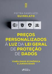 Icon image Preços personalizados à luz da Lei Geral de Proteção de Dados: Viabilidade econômica e juridicidade
