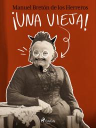 Icon image ¡Una vieja!