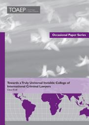 Icon image Towards a Truly Universal Invisible College of International Criminal Lawyers