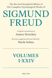 Icon image The Revised Standard Edition of the Complete Psychological Works of Sigmund Freud: [24 volumes]