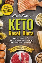 Icon image Keto Reset Dieta: Zresetujte svůj metabolismus za 21 dní a spalujte tuky navždy