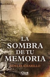 Icon image La sombra de tu memoria