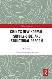 Icon image China’s New Normal, Supply-side, and Structural Reform