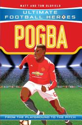 Icon image Ultimate Football Heroes: Pogba (Top Ballers 10): Collect them all!