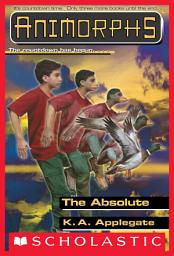 Icon image The Absolute (Animorphs #51)