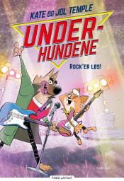 Icon image Underhundene (4) - Rock'er løs!: Bind 4