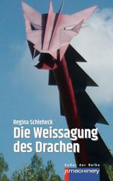 Icon image DIE WEISSAGUNG DES DRACHEN
