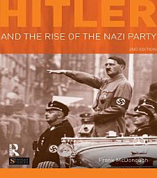 Icon image Hitler and the Rise of the Nazi Party: Edition 2