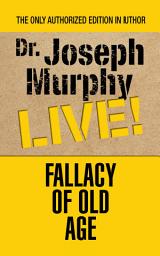 Icon image Fallacy of Old Age