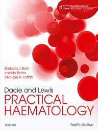 Icon image Dacie and Lewis Practical Haematology E-Book: Dacie and Lewis Practical Haematology E-Book, Edition 12