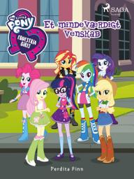 Icon image My Little Pony – Equestria Girls – Et mindeværdigt venskab