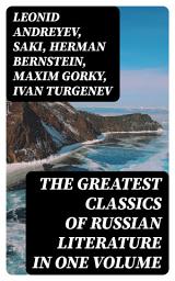 Icon image The Greatest Classics of Russian Literature in One Volume