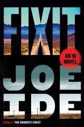 Icon image Fixit: An IQ Novel
