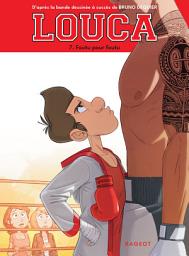 Icon image Louca - Tome 7, Foutu pour foutu