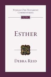 Icon image Esther: An Introduction and Commentary