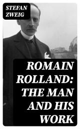 Icon image Romain Rolland: The Man and His Work