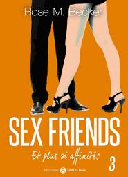 Icon image Sex Friends - Et plus si affinités, 3