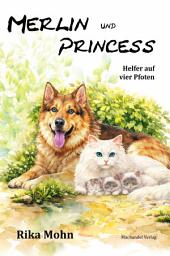 Icon image Merlin und Princess: Helfer auf vier Pfoten