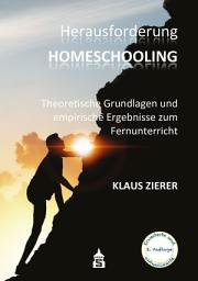 Icon image Herausforderung Homeschooling: Theoretische Grundlagen und empirische Ergebnisse zum Fernunterricht