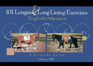 Icon image 101 Longeing and Long Lining Exercises: English & Western