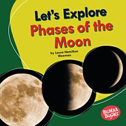Icon image Let's Explore Phases of the Moon