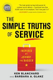 Icon image The Simple Truths of Service: Inspired by Johnny the Bagger, Edition 2