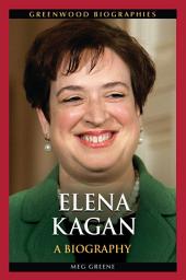 Icon image Elena Kagan: A Biography