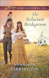 Icon image The Reluctant Bridegroom
